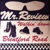 Mr. Review - WALKING DOWN BRENTFORDROAD - 1989